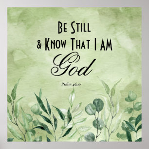 Psalm 46:10 Seid still und erkennet Poster