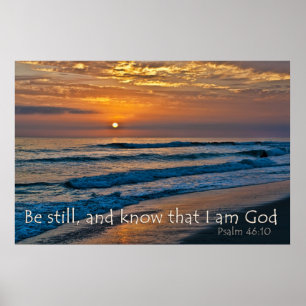 Psalm 46:10 Seid still und wisst, dass ich Gott Po Poster