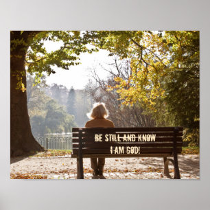 Psalm 46:10 Seid still und wisst, dass ich Gott Po Poster