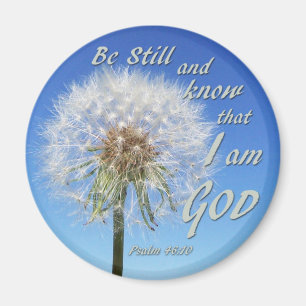 Psalm 46:10 - Seien Sie still und wissen Magnet
