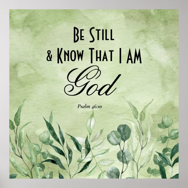 Psalm 46:10 Seien Sie still und wissen Poster (Vorne)
