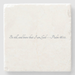 Psalm 46:10, (Stil 2), Geschenk-Untersetzer aus St Steinuntersetzer