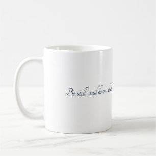 Psalm 46:10, (Stil 2), Geschenktasse Kaffeetasse