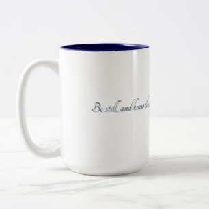 Psalm 46:10, (Stil 2), Geschenktasse Zweifarbige Tasse
