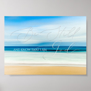 Psalm 46 10, Stille Strand, Ruhiger Ozean Poster