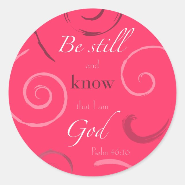 Psalm 46:10 Wählen Sie Ihre eigene Farbe! Personal Runder Aufkleber (Vorderseite)