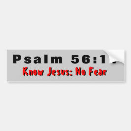 Psalm-56:11 kennen Jesus keine Furcht Autoaufkleber