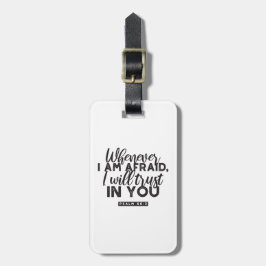 Psalm 56:3 Bibelverse Kunst "Ich werde dir vertrau Gepäckanhänger