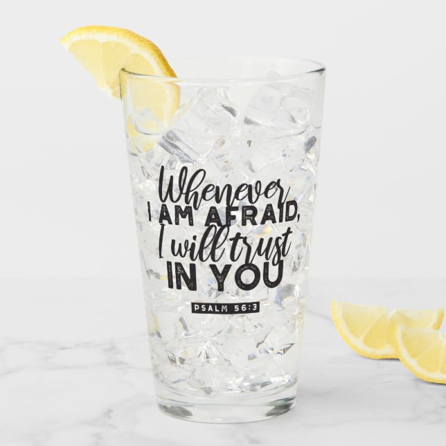Psalm 56:3 Bibelverse Kunst "Ich werde dir vertrau Glas (Vorderseite Ice)