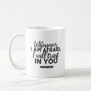 Psalm 56:3 Bibelverse Kunst "Ich werde dir vertrau Kaffeetasse