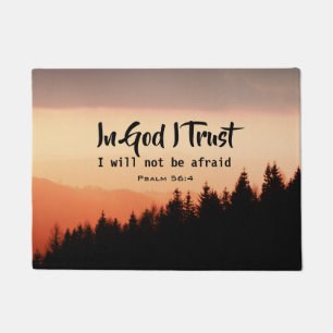 Psalm 56:4b In God I Trust I will not be afraid Fußmatte
