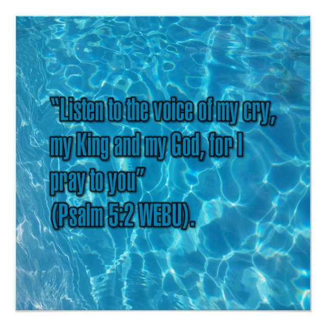 Psalm 5:2 WEBU Poster (Vorderseite)