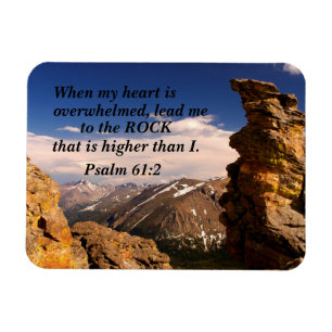 Psalm 61:2 When my heart is overwhelmed, lead me Magnet