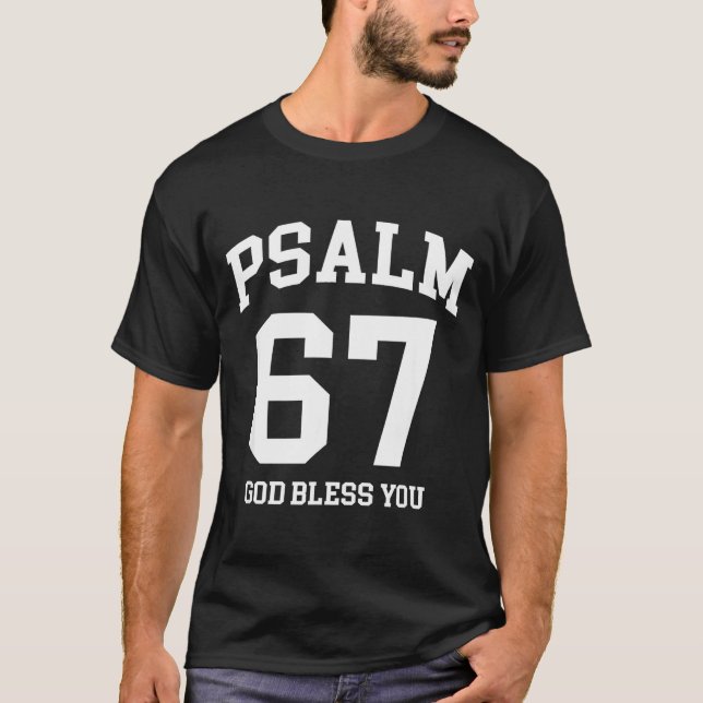 Psalm 67 Christian 6 7 Six Seven Jesus Funny Meme  T-Shirt (Vorderseite)