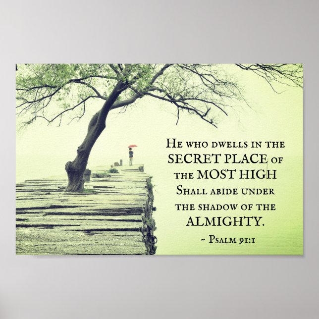 Psalm 91:1 Wer im SECRET PLACE wohnt Poster (Vorne)