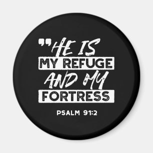 Psalm 91:2 - Meine Zuflucht und meine Festung Chri Magnet