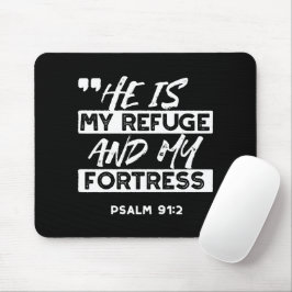 Psalm 91:2 - Meine Zuflucht und meine Festung Chri Mousepad