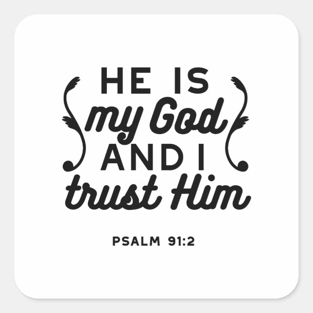 Psalm 91:2 – Trust in God Christian Bible Verse Quadratischer Aufkleber (Vorderseite)