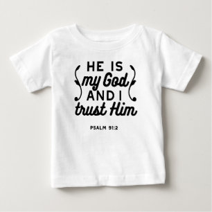 Psalm 91:2 – Vertraue auf Gott Christlicher Bibelv Baby T-shirt