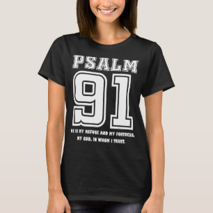 Psalm 91 Er ist mein Zufluchtsort, meine Festung, T-Shirt