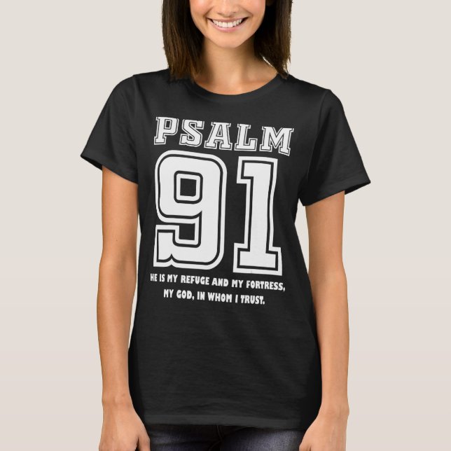 Psalm 91 Er ist mein Zufluchtsort, meine Festung,  T-Shirt (Vorderseite)