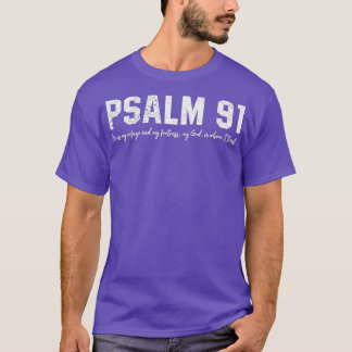 Psalm 91 Er ist mein Zufluchtsort meiner Festung 1 T-Shirt
