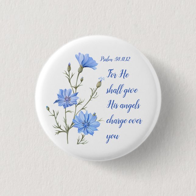 Psalm 91  He Shall Give His Angels Inspirational Button (Vorderseite)