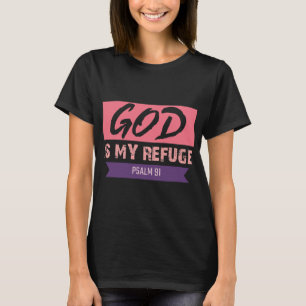Psalm 91 Schrift Kleidung Gott ist mein T-Shirt