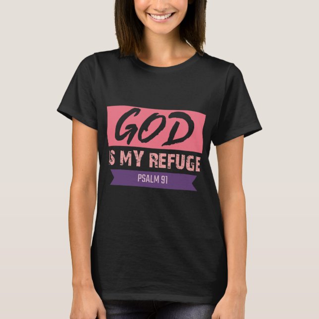 Psalm 91 Schrift Kleidung Gott ist mein T-Shirt (Vorderseite)