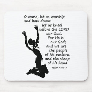 Psalm 95:6-7 Komm lass uns anbeten und beuge euch  Mousepad