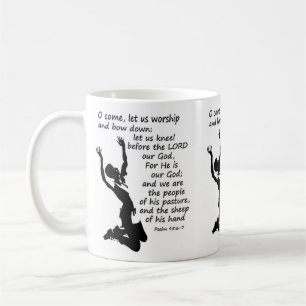 Psalm 95:6-7 Komm lass uns anbeten und beuge euch  Tasse