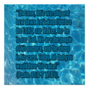 Psalm 95:6-7 WEBU Poster