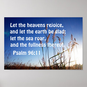Psalm 96:11 Ließ den Himmeln Freude Poster