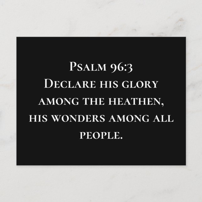 Psalm 96 3 Declare Seiner Christlichen Ehre Missio Postkarte (Vorderseite)