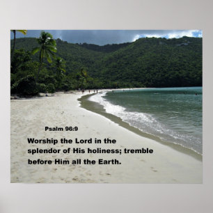 Psalm 96:9 Verehre den Herrn in der Pracht... Poster
