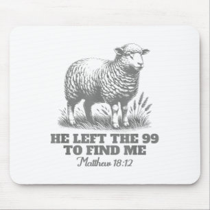 Psalm Verließ er die 99, um mich Jesus Christlich  Mousepad