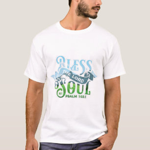 Psalmen 103 Christliches Design T-Shirt