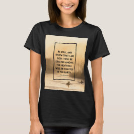 Psalmen 46:10 KJV Sei Still Christliche Bibelvers T-Shirt