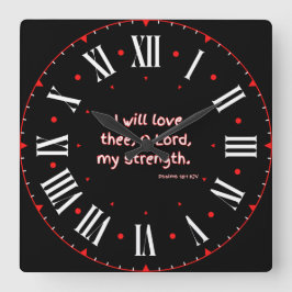 Psalms 18:1 KJV Bible Verse Roman Numeral II Quadratische Wanduhr