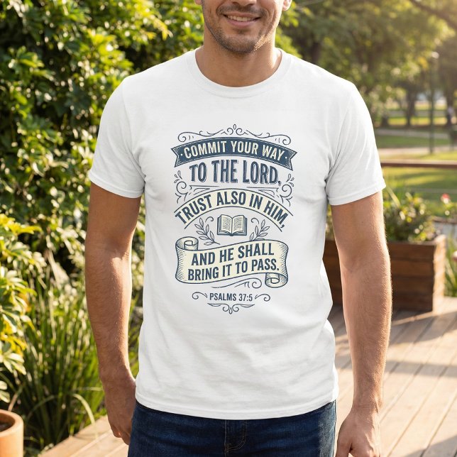 Psalms 37:5 Inspirational Christian T-Shirt (Von Creator hochgeladen)