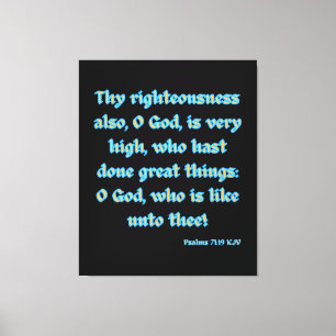 Psalms 71:19 Bibel Verse KJV Mauer Kunst Leinwanddruck