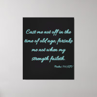 Psalms 71:9 Bibel Verse KJV Mauer Kunst