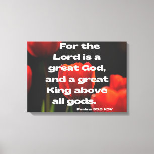 Psalms 95:3 Bibelverse KJV Mauer Kunst Leinwanddruck