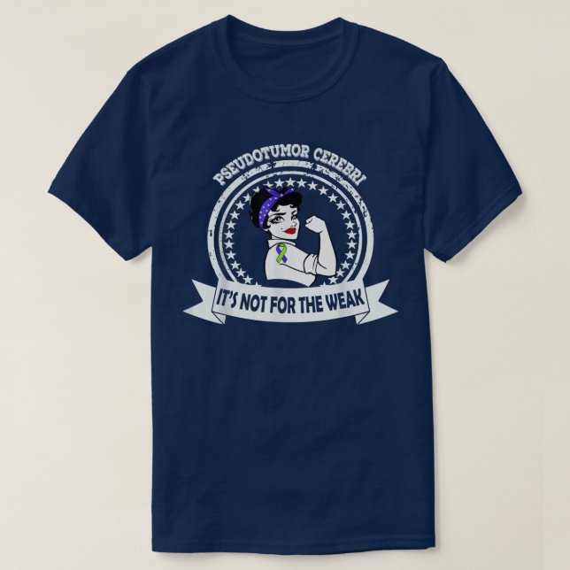 Pseudotumor Cerebri nicht für den schwachen blauen T-Shirt (Design vorne)