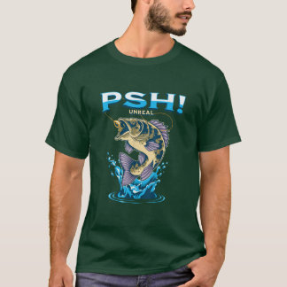 Psh Fishing  T-Shirt