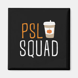 PSL Squad Pumpkin Gewürz Latte Lover Herbst Herbst Magnet