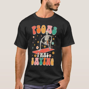Psos I war Sprichwort Skeleton Massage Therapeut G T-Shirt