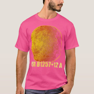 PSR B125712 A Exoplanet Planet T-Shirt