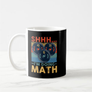 Pssst, ich mache Mathe Krafttraining Fitnessstudio Kaffeetasse