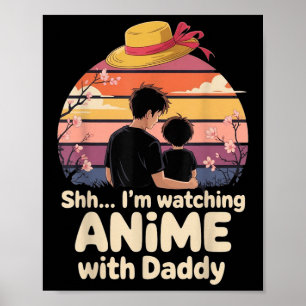Pssst, ich schaue erst mit Papa Anime - Erster Vat Poster